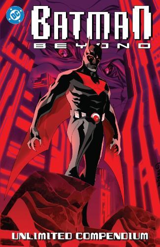 Batman Beyond: Unlimited Compendium  by Adam Beechen at Abbey's Bookshop, 