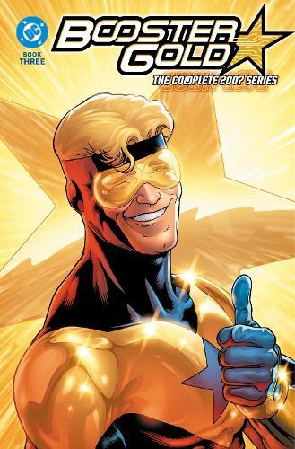 Booster Gold: The Complete 2007 Series Book Three  by Dan Jurgens at Abbey's Bookshop, 