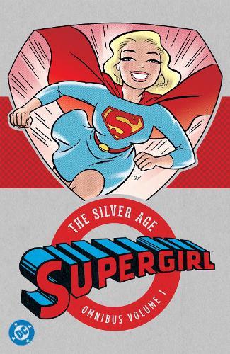 Supergirl: The Silver Age Omnibus Vol. 1 (New Edition)  by Leo Dorfman at Abbey's Bookshop, 