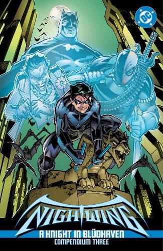 Nightwing: A Knight in Blüdhaven Compendium Three  by Chuck Dixon at Abbey's Bookshop, 