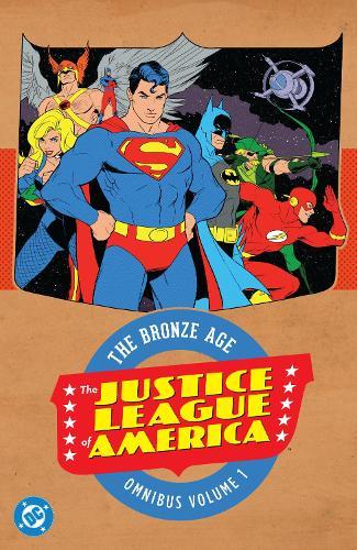 Justice League of America: The Bronze Age Omnibus Vol. 1 (New Edition)  by Len Wein at Abbey's Bookshop, 