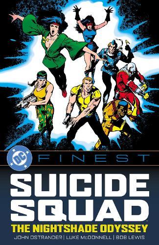 DC Finest: Suicide Squad: The Nightshade Odyssey  by John Ostrander at Abbey's Bookshop, 
