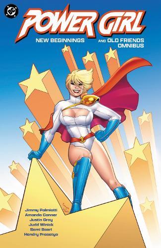 Power Girl: New Beginnings and Old Friends Omnibus  by Jimmy Palmiotti at Abbey's Bookshop, 