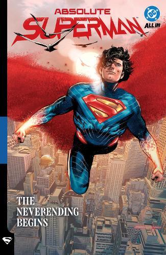 Absolute Superman Vol. 3: The Neverending Begins  by Jason Aaron at Abbey's Bookshop, 