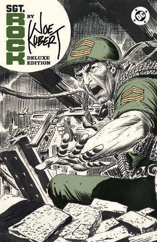 Sgt. Rock by Joe Kubert: Deluxe Edition  by Robert Kanigher at Abbey's Bookshop, 
