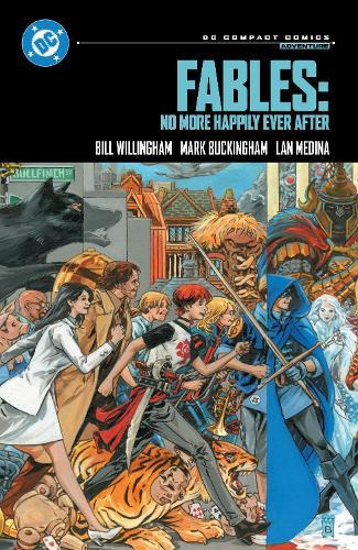 Fables: No More Happily Ever After: DC Compact Comics Edition  by Bill Willingham at Abbey's Bookshop, 