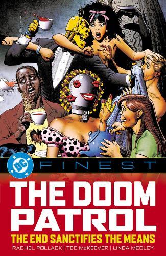 DC Finest: Doom Patrol: The End Sacrifices the Means  by Rachel Pollack at Abbey's Bookshop, 