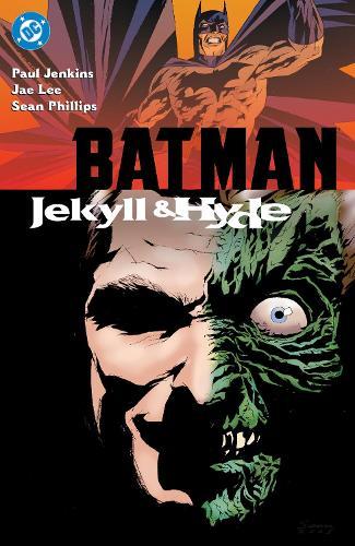 Batman: Jekyll & Hyde (New Edition)  by Paul Jenkins at Abbey's Bookshop, 