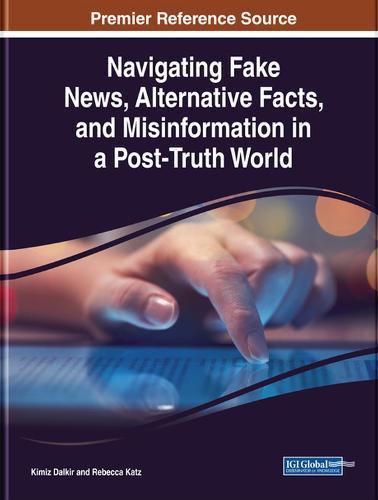 Navigating Fake News, Alternative Facts, and Misinformation in a Post-Truth World  by Kimiz Dalkir at Abbey's Bookshop, 