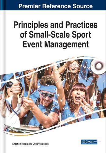 Principles and Practices of Small-Scale Sport Event Management  by Anestis Fotiadis at Abbey's Bookshop, 