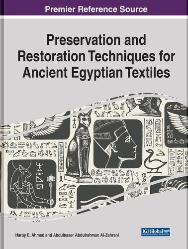 Preservation and Restoration Techniques for Ancient Egyptian Textiles  by Harby E. Ahmed at Abbey's Bookshop, 