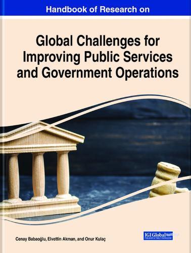 Handbook of Research on Global Challenges for Improving Public Services and Government Operations  by Cenay Babaoğlu at Abbey's Bookshop, 