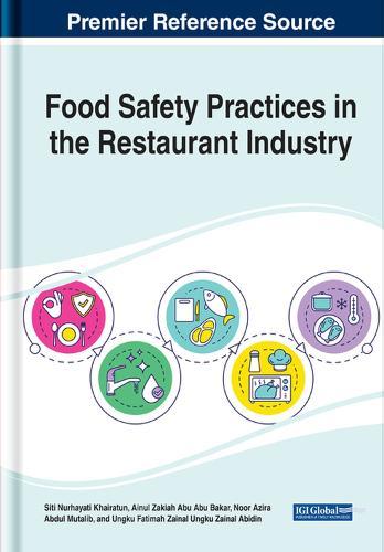 Handbook of Research on Food Safety Practices in the Restaurant Industry  by Siti Nurhayati Khairatun at Abbey's Bookshop, 