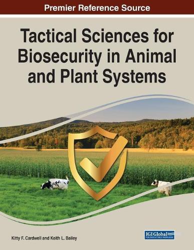 Tactical Sciences for Biosecurity in Animal and Plant Systems  by Kitty F. Cardwell at Abbey's Bookshop, 
