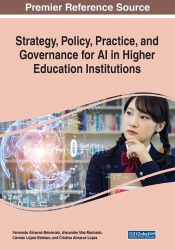 Strategy, Policy, Practice, and Governance for AI in Higher Education Institutions  by Fernando Almaraz-Menéndez at Abbey's Bookshop, 