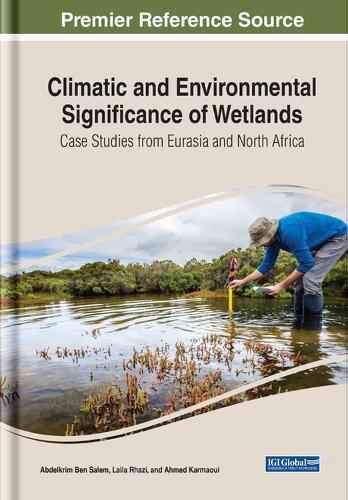 Climatic and Environmental Significance of Wetlands: Case Studies from Eurasia and North Africa  by Abdelkrim Ben Salem at Abbey's Bookshop, 