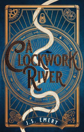 A Clockwork River  by J.S. Emery at Abbey's Bookshop, 