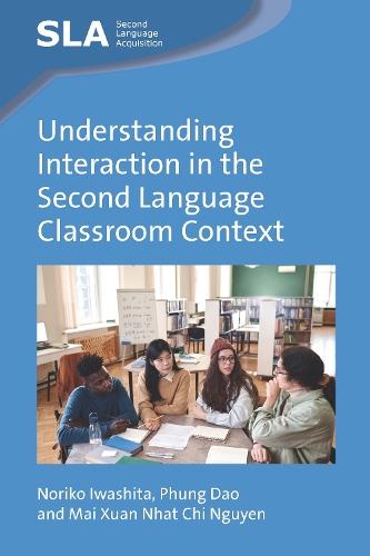 Understanding Interaction in the Second Language Classroom Context  by Noriko Iwashita at Abbey's Bookshop, 