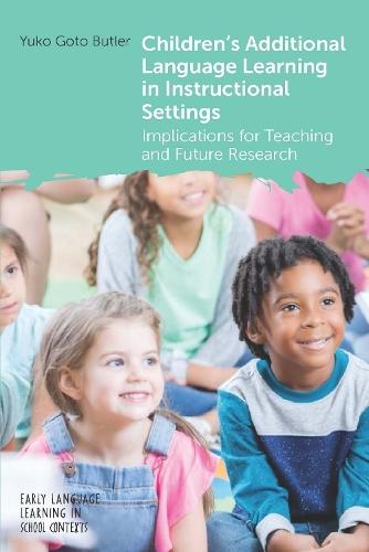 Children's Additional Language Learning in Instructional Settings: Implications for Teaching and Future Research  by Yuko Goto Butler at Abbey's Bookshop, 