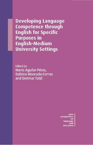 Developing Language Competence through English for Specific Purposes in English-Medium University Settings  by Marta Aguilar-Pérez at Abbey's Bookshop, 