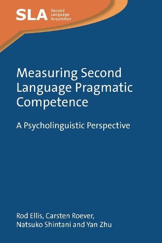 Measuring Second Language Pragmatic Competence: A Psycholinguistic Perspective  by Rod Ellis at Abbey's Bookshop, 