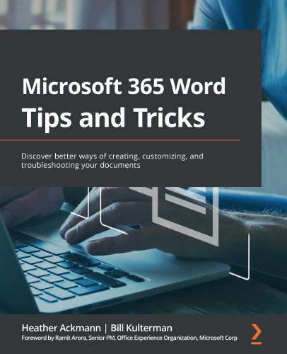 Microsoft 365 Word Tips and Tricks: Discover better ways of creating, customizing, and troubleshooting your documents  by Heather Ackmann at Abbey's Bookshop, 