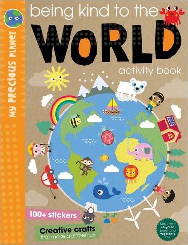 Being Kind to the World Activity Book (My Precious Planet)  by Elanor Best at Abbey's Bookshop, 