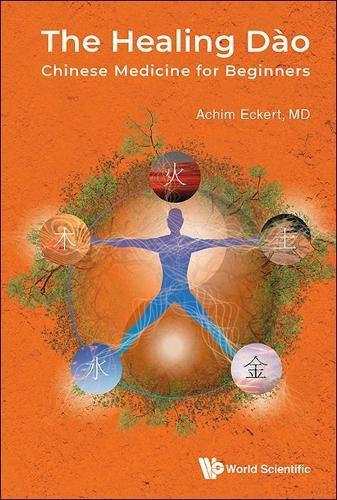 The Healing DÃ€o: Chinese Medicine For Beginners  by Achim Eckert (-) at Abbey's Bookshop, 