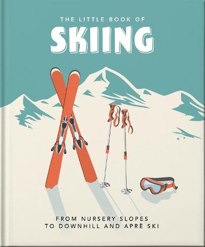 The Little Book of Skiing: Wonder, Wit & Wisdom for the Slopes  by OH at Abbey's Bookshop, 