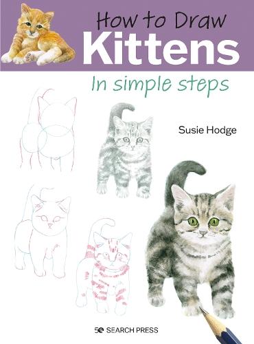 How to Draw: Kittens: In Simple Steps  by Susie Hodge at Abbey's Bookshop, 