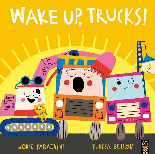 Wake Up, Trucks!  by Jodie Parachini at Abbey's Bookshop, 