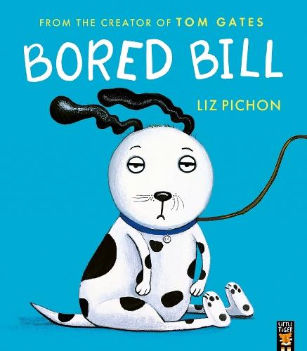Bored Bill  by Liz Pichon at Abbey's Bookshop, 
