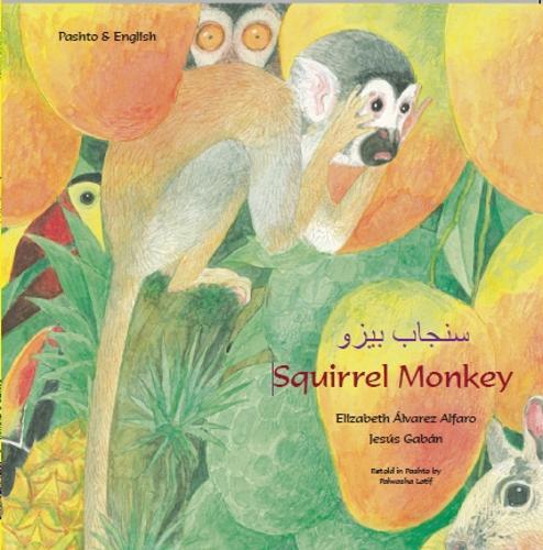 Squirrel Monkey (Pashto / English)  by Elizabeth Alvarez Alfaro at Abbey's Bookshop, 