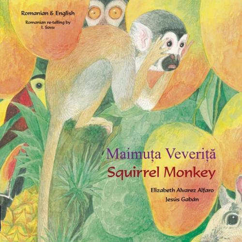 Squirrel Monkey (Romanian / English)  by Elizabeth Alvarez Alfaro at Abbey's Bookshop, 