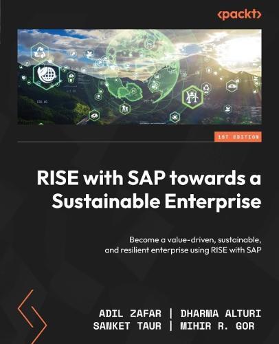 RISE with SAP towards a Sustainable Enterprise: Become a value-driven, sustainable, and resilient enterprise using RISE with SAP  by Adil Zafar at Abbey's Bookshop, 