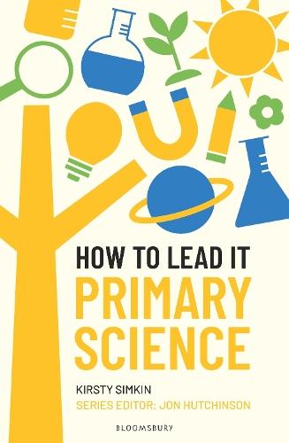 How to Lead it: Primary Science  by Kirsty Simkin at Abbey's Bookshop, 