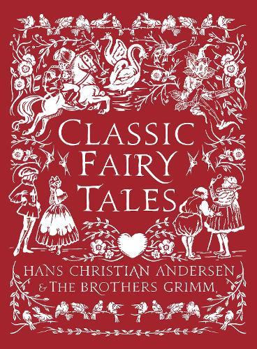 Classic Fairy Tales: Timeless stories with beautiful vintage colour artwork - a perfect gift for all ages  by Hans Christian Andersen at Abbey's Bookshop, 