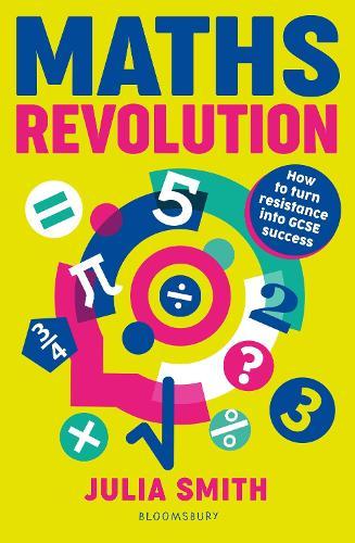 Maths Revolution: How to turn resistance into GCSE success