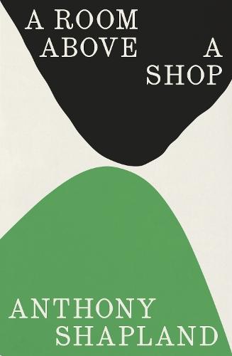 A Room Above a Shop  by Anthony Shapland at Abbey's Bookshop, 