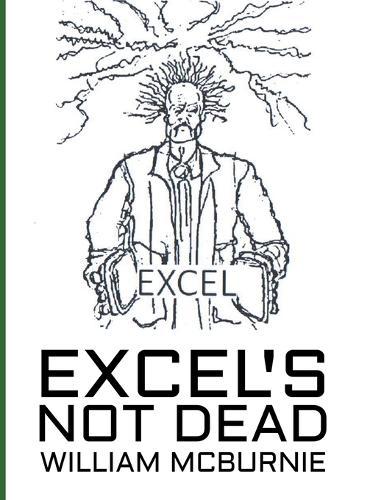 Excel's Not Dead  by William McBurnie at Abbey's Bookshop, 