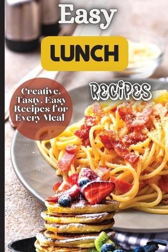 Easy Lunch Recipes: From sandwiches, wraps, salads, and soups to pasta dishes, rice bowls, and stir-fries, this cookbook has something for everyone.  by Emily Soto at Abbey's Bookshop, 