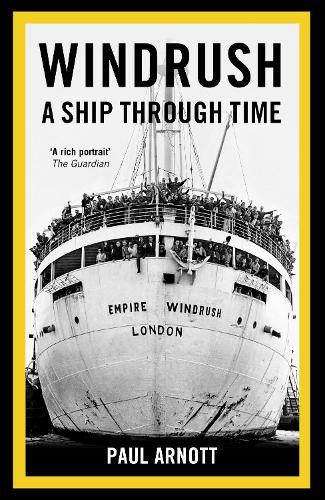 Windrush: A Ship Through Time  by Paul Arnott at Abbey's Bookshop, 