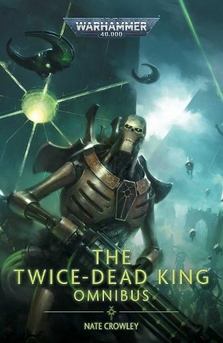 The Twice Dead King: The Omnibus  by Nate Crowley at Abbey's Bookshop, 