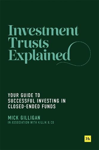 Investment Trusts Explained: Your Guide to Successful Investing in Closed Ended Funds