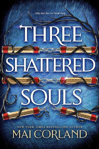 Three Shattered Souls: The unmissable conclusion to the adventure fantasy sensation  by Mai Corland at Abbey's Bookshop, 