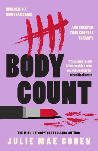 Body Count: The new 2025 revenge thriller from the bestselling author of BAD MEN  by Julie Mae Cohen at Abbey's Bookshop, 
