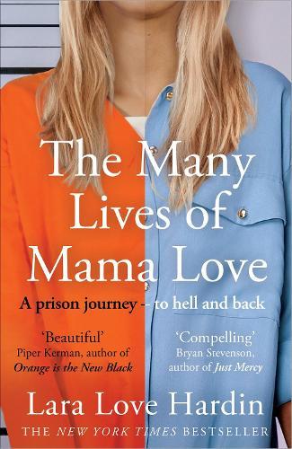 The Many Lives of Mama Love (Oprah's Book Club): A Memoir of Lying, Stealing, Writing and Healing  by Lara Love Hardin at Abbey's Bookshop, 