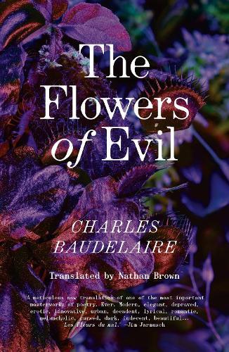 The Flowers of Evil: The Definitive English Language Edition  by Charles Baudelaire at Abbey's Bookshop, 