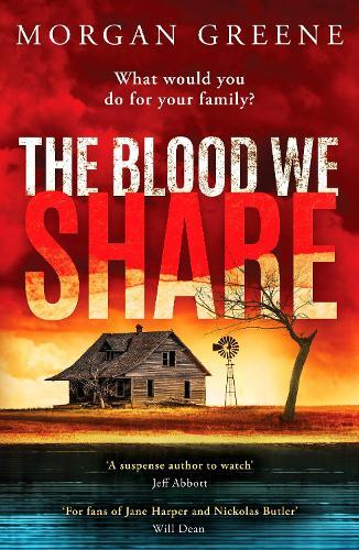 The Blood We Share: A captivating, dark crime thriller from the Waterstones Welsh Book of the Month pick  by Morgan Greene at Abbey's Bookshop, 