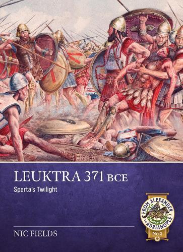 Leûktra 371 BC: Sparta’s twilight  by Nic Fields at Abbey's Bookshop, 